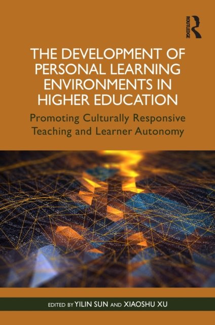 The Development of Personal Learning Environments in Higher Education