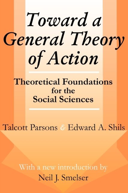 Toward a General Theory of Action