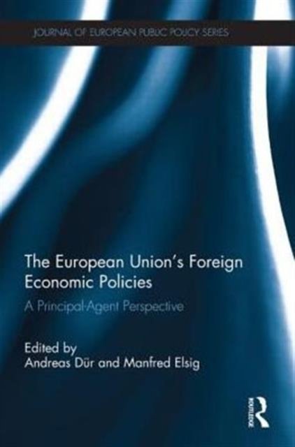 The European Union''s Foreign Economic Policies