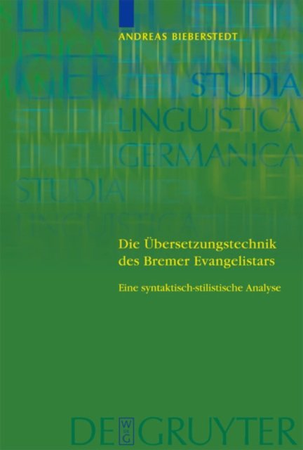 Die Ubersetzungstechnik des Bremer Evangelistars
