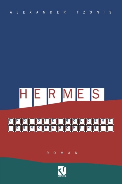 Hermes und die goldene Denkmaschine