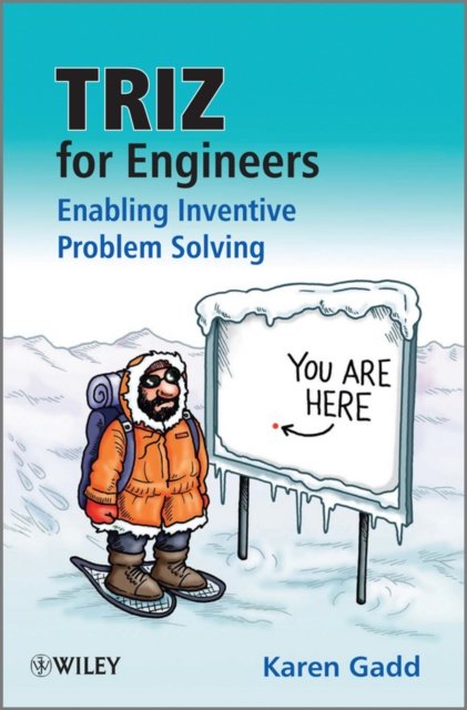 TRIZ for Engineers – Enabling Inventive Problem Solving