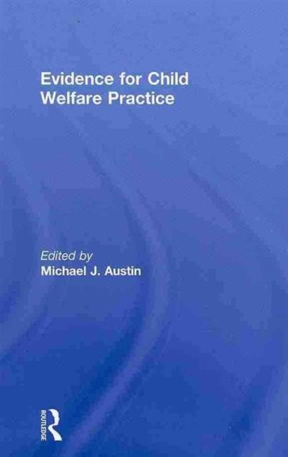 Evidence for Child Welfare Practice