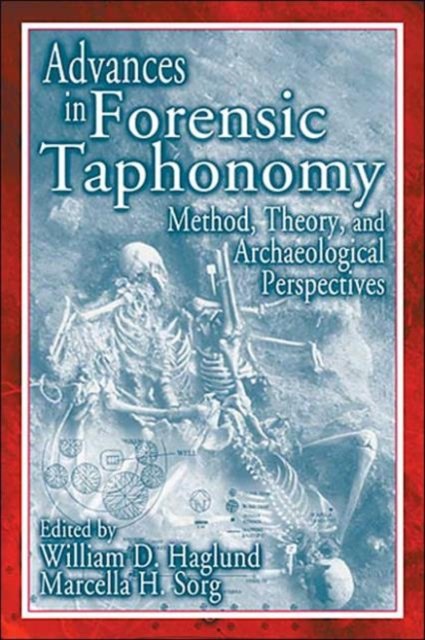Advances in Forensic Taphonomy