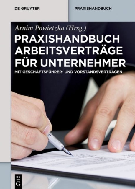 Praxishandbuch Arbeitsvertrage fur Unternehmer
