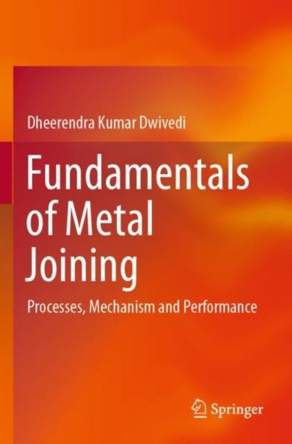 Fundamentals of Metal Joining