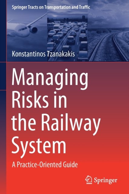 Managing Risks in the Railway System