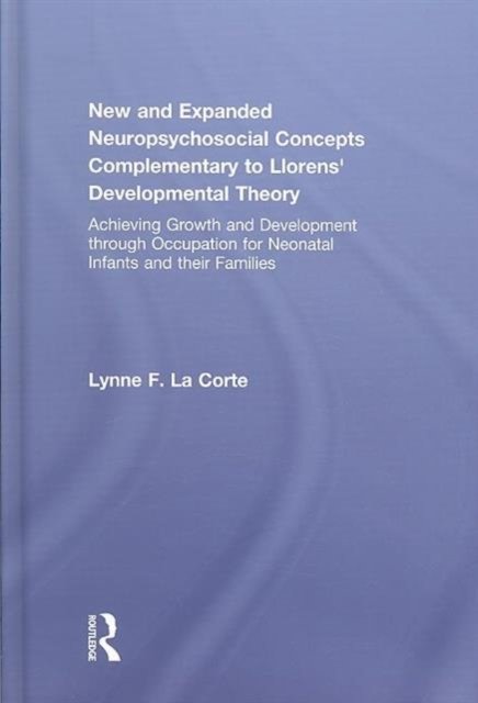 New and Expanded Neuropsychosocial Concepts Complementary to Llorens' Developmental Theory