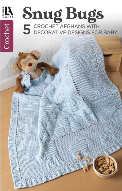 Snug Bugs-5 Crochet Afghans with Decorative Designs for Baby