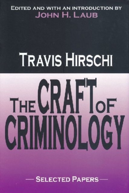 The Craft of Criminology