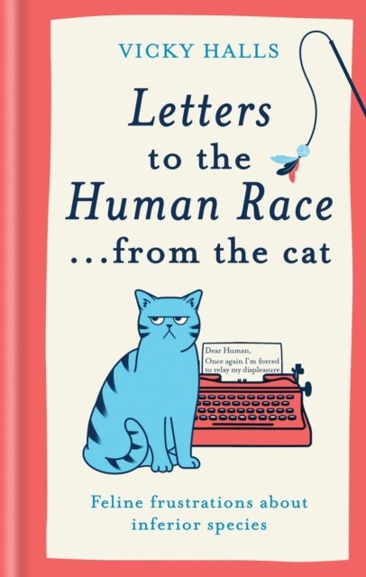 Letters to the Human Race…from the Cat