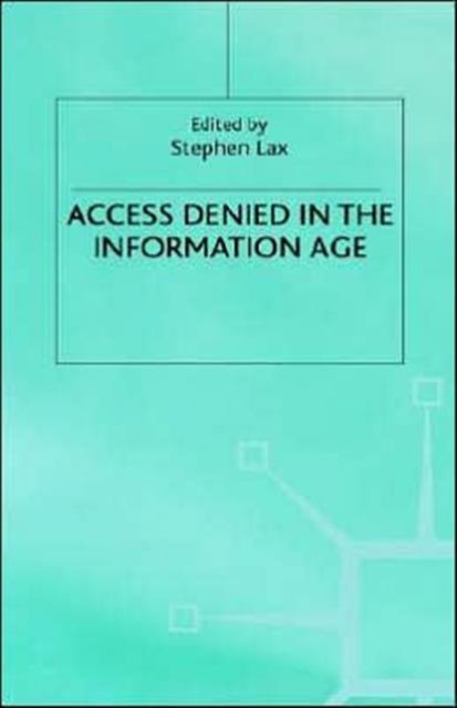 Access Denied in the Information Age