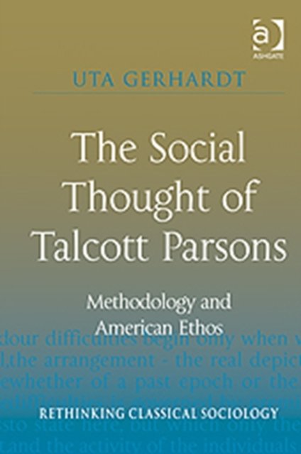 The Social Thought of Talcott Parsons