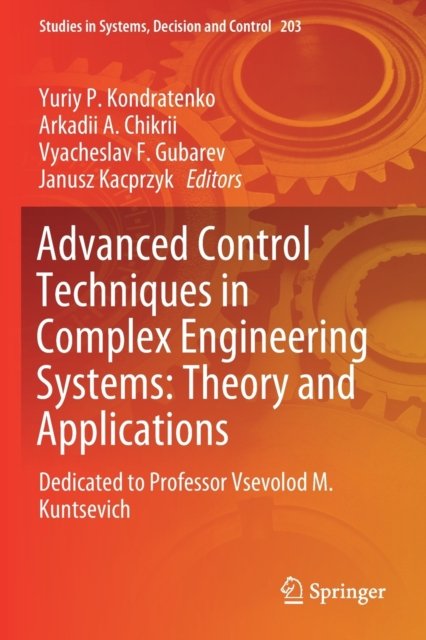 Advanced Control Techniques in Complex Engineering Systems