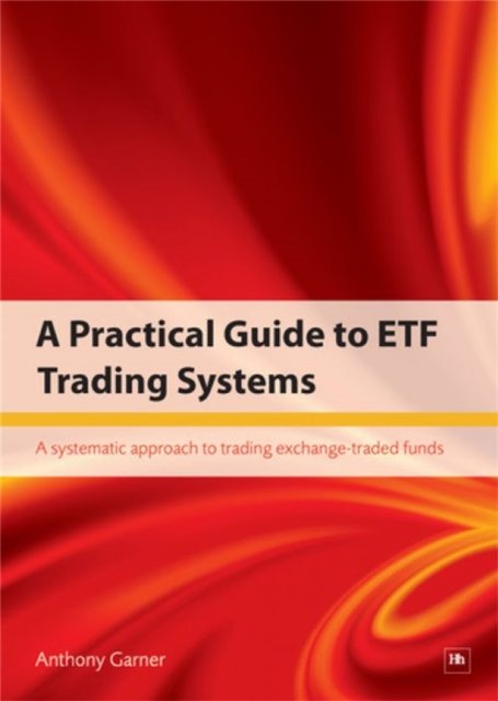 A Practical Guide to ETF Trading Systems