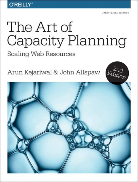 The Art of Capacity Planning 2e