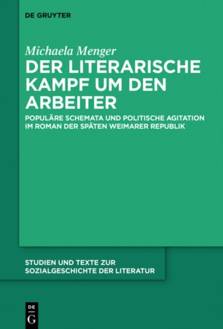 literarische Kampf um den Arbeiter