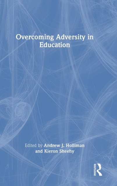 Overcoming Adversity in Education