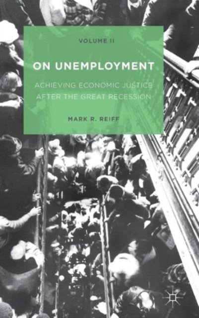On Unemployment, Volume II