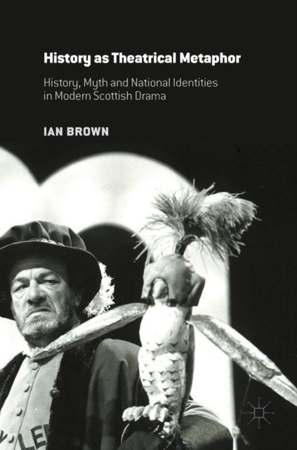 History as Theatrical Metaphor