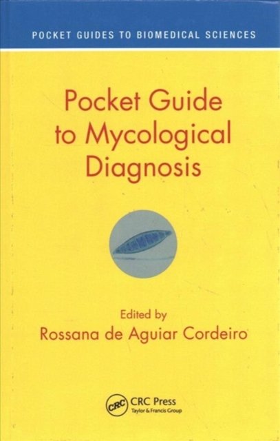 Pocket Guide to Mycological Diagnosis