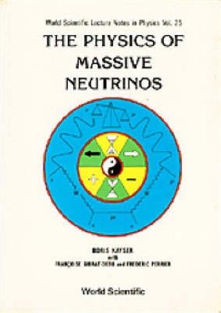 PHYSICS OF MASSIVE NEUTRINOS,THE   (V25)