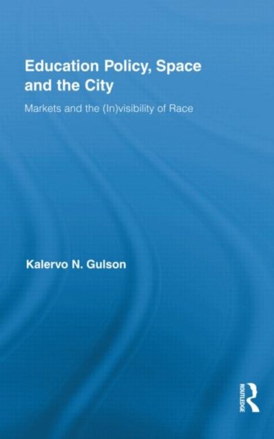 Education Policy, Space and the City