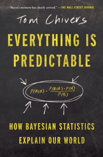 Everything Is Predictable