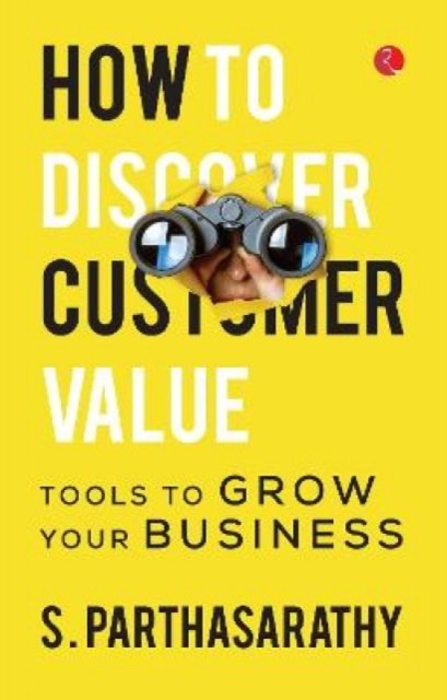 HOW TO DISCOVER CUSTOMER VALUE?