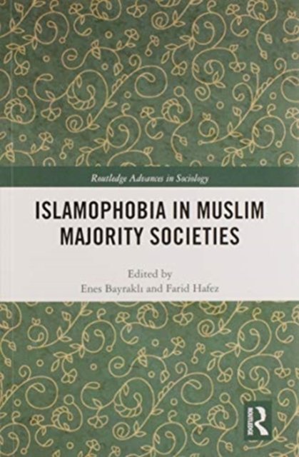 Islamophobia in Muslim Majority Societies