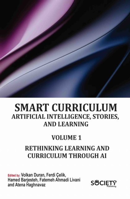 Smart Curriculum: Artificial Intelligence, Stories, and Learning, Volume 1