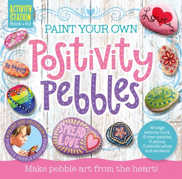 Paint Your Own Positivity Pebbles