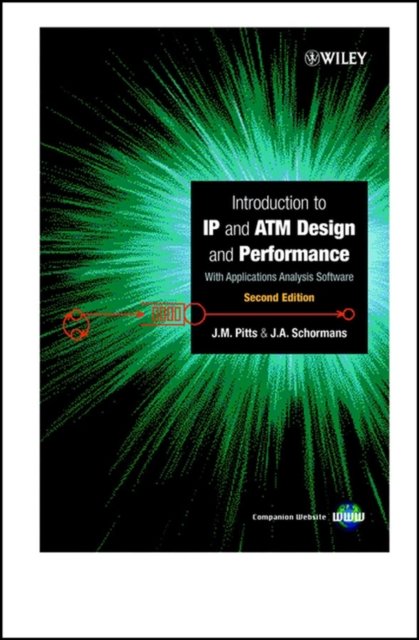 Introduction to IP and ATM Design and Performance – With Applications Analysis Software 2e (+ website)