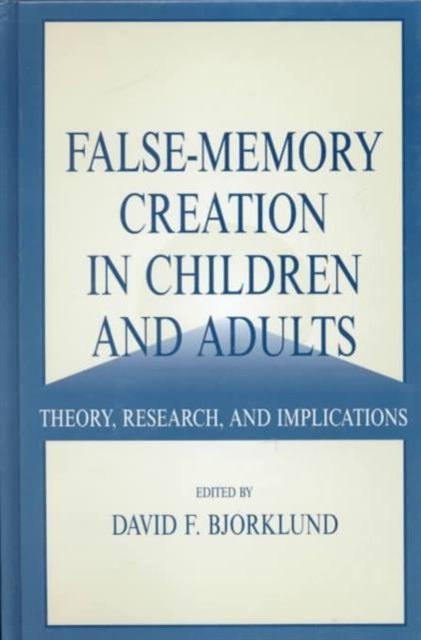 False-memory Creation in Children and Adults