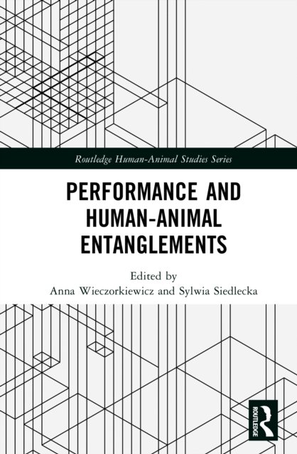 Performance and Human-Animal Entanglements