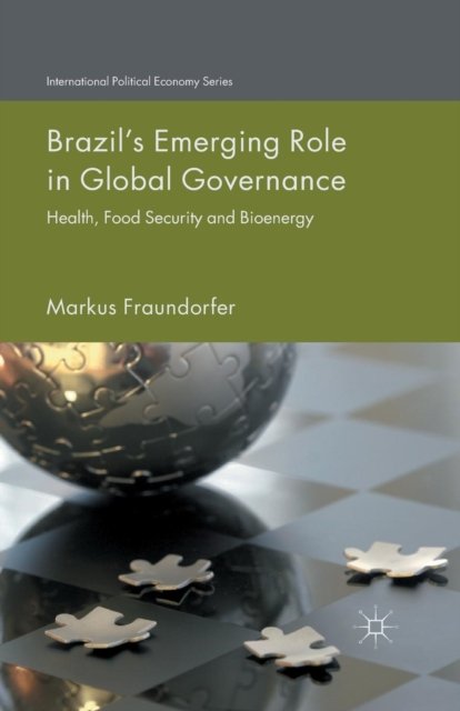 Brazil’s Emerging Role in Global Governance
