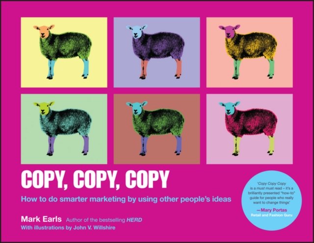 Copy Copy Copy – How to do Smarter Marketing by Using Other People's Ideas