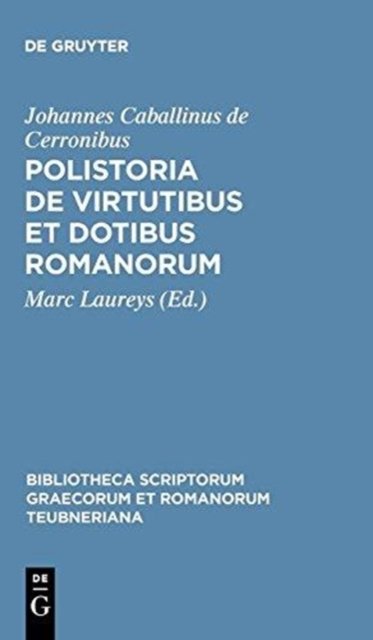Polistoria de Virtutibus Et Dotibus Romanorum