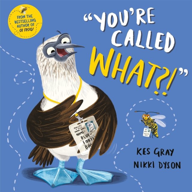 You''re Called What?
