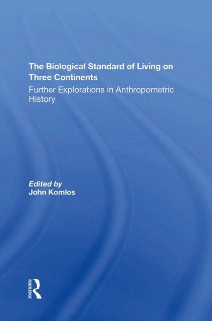 The Biological Standard Of Living On Three Continents