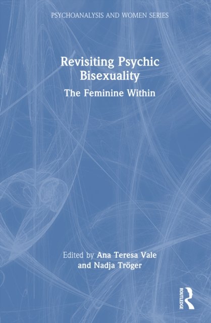 Revisiting Psychic Bisexuality
