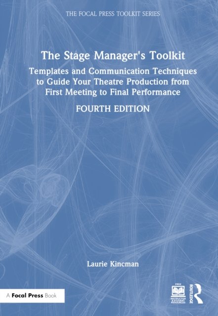 The Stage Manager''s Toolkit