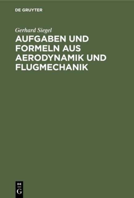 Aufgaben Und Formeln Aus Aerodynamik Und Flugmechanik