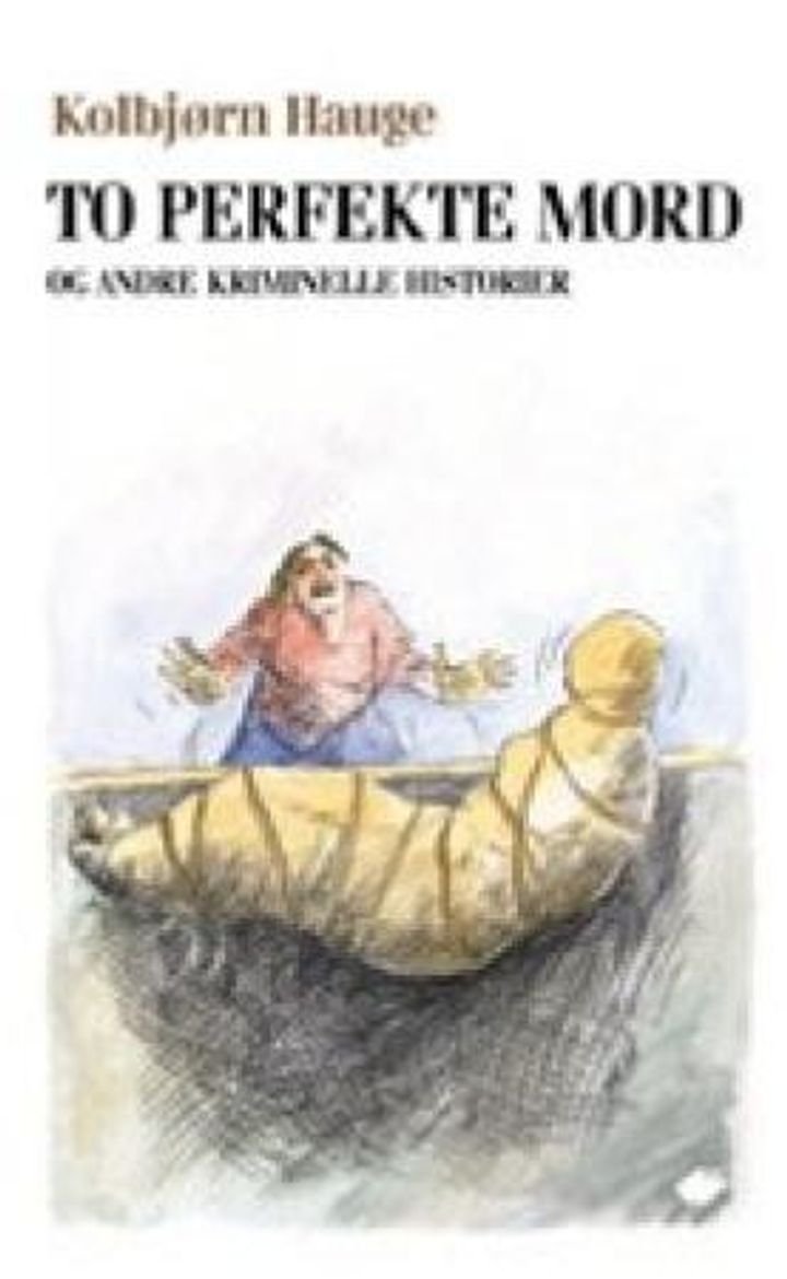 To perfekte mord og andre kriminelle historier - noveller