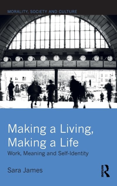 Making a Living, Making a Life