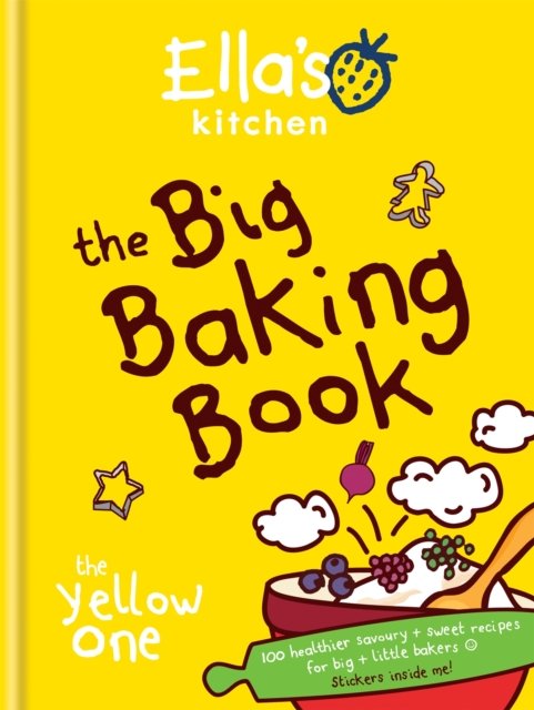Ella''s Kitchen: The Big Baking Book