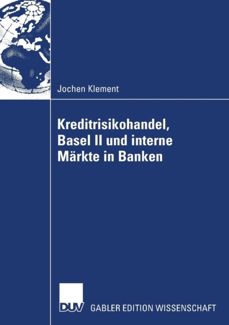 Kreditrisikohandel, Basel II und interne Markte in Banken