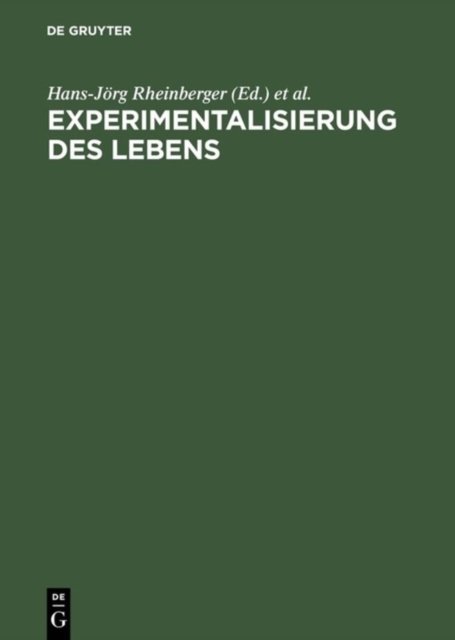 Die Experimentalisierung DES Lebens
