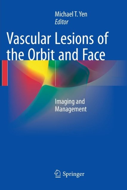 Vascular Lesions of the Orbit and Face