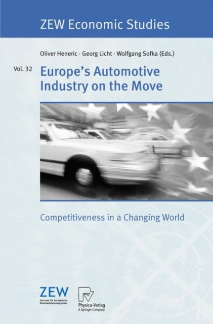 Europe''s Automotive Industry on the Move